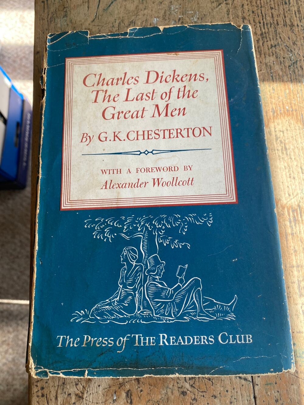 Charles Dickens The Last of the Great Men by G K Chesterton 1942 Readers Club